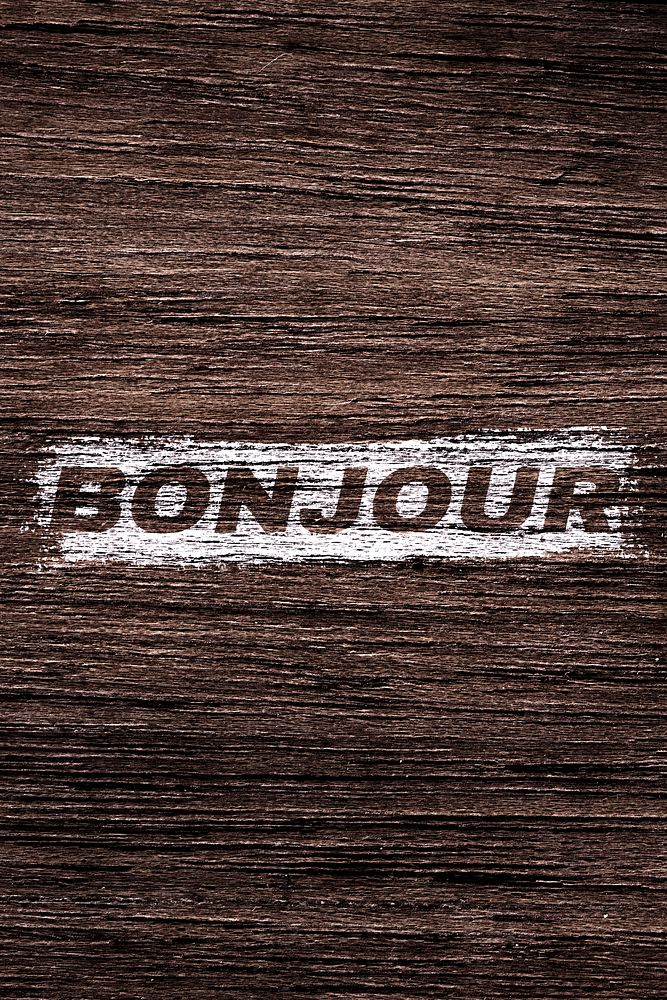 Bonjour word wood texture brush stroke effect typography