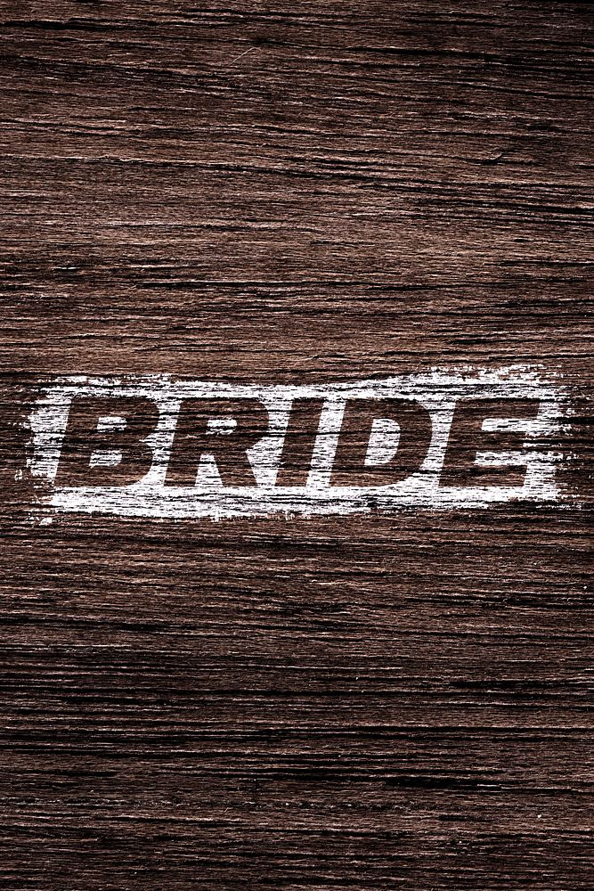 Bold italic bride text wood texture