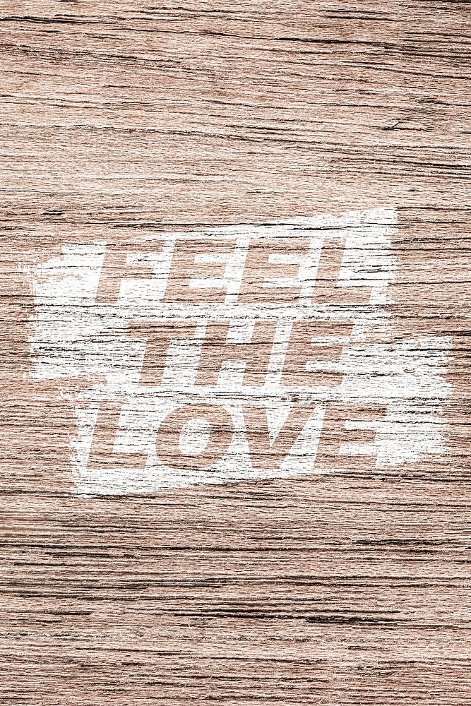 Feel the love text wood texture brush stroke effect typography