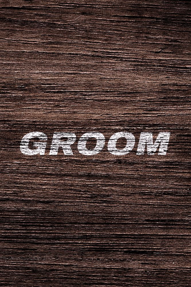 Groom lettering typography dark wood texture