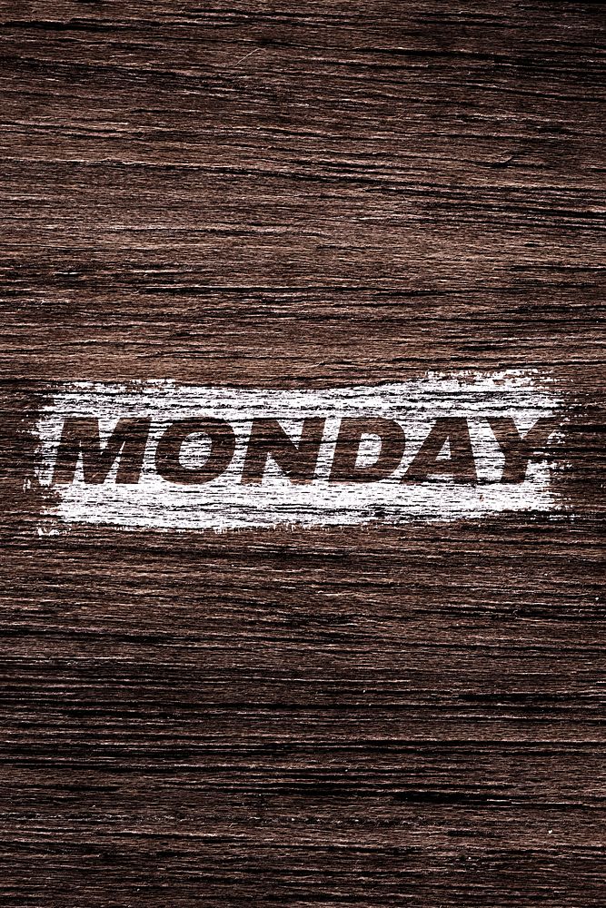 Monday word typography dark wood texture