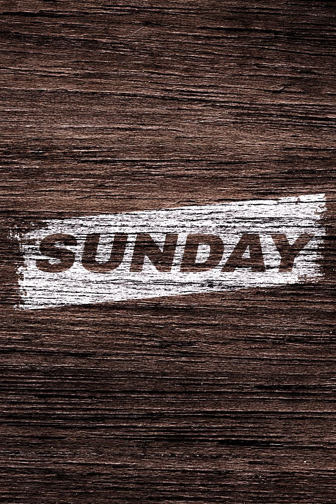 Sunday printed word typography old wood texture
