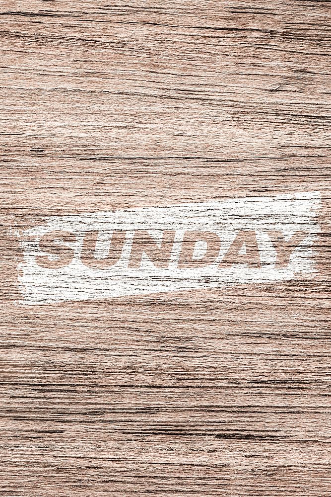 Sunday printed word typography rustic wood texture