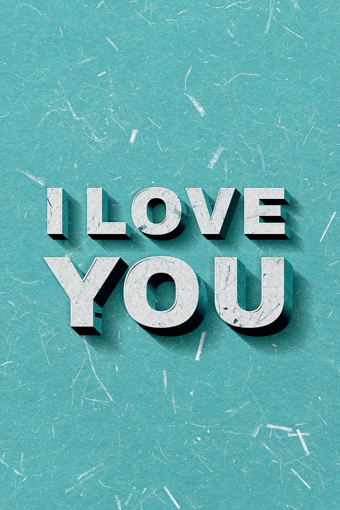 Green I Love You 3D quote paper texture font typography