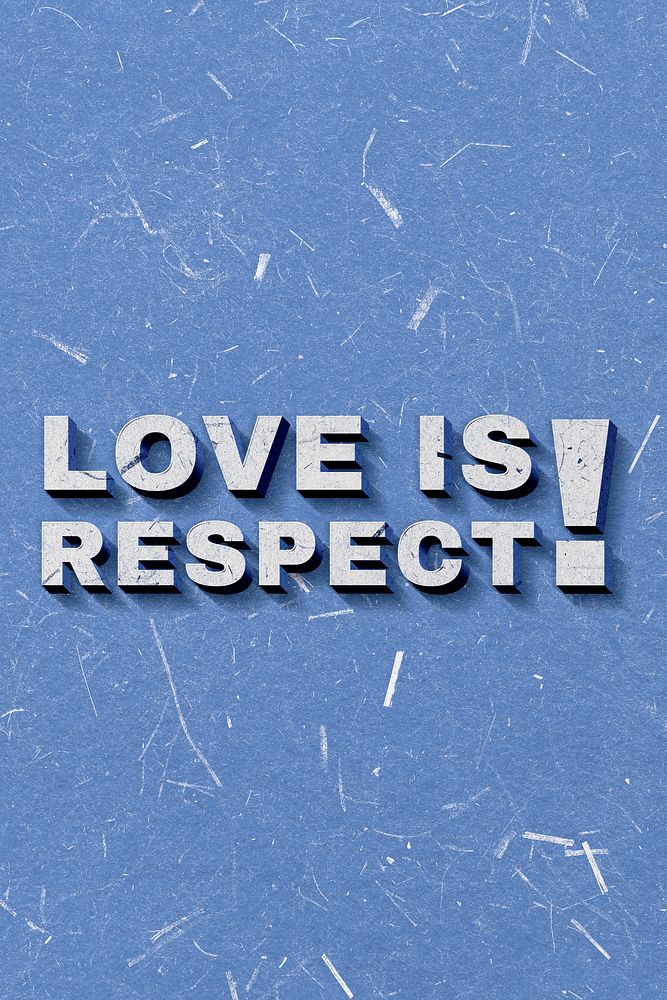Love Is Respect! blue 3D vintage quote on paper texture