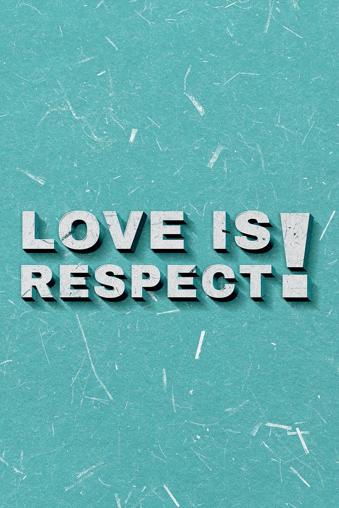 Love Is Respect! mint rgeen 3D vintage quote on paper texture