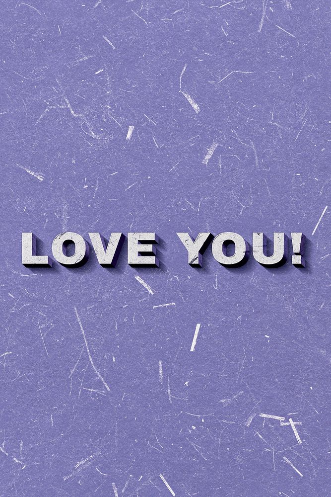 Purple Love You! 3D quote paper texture font typography