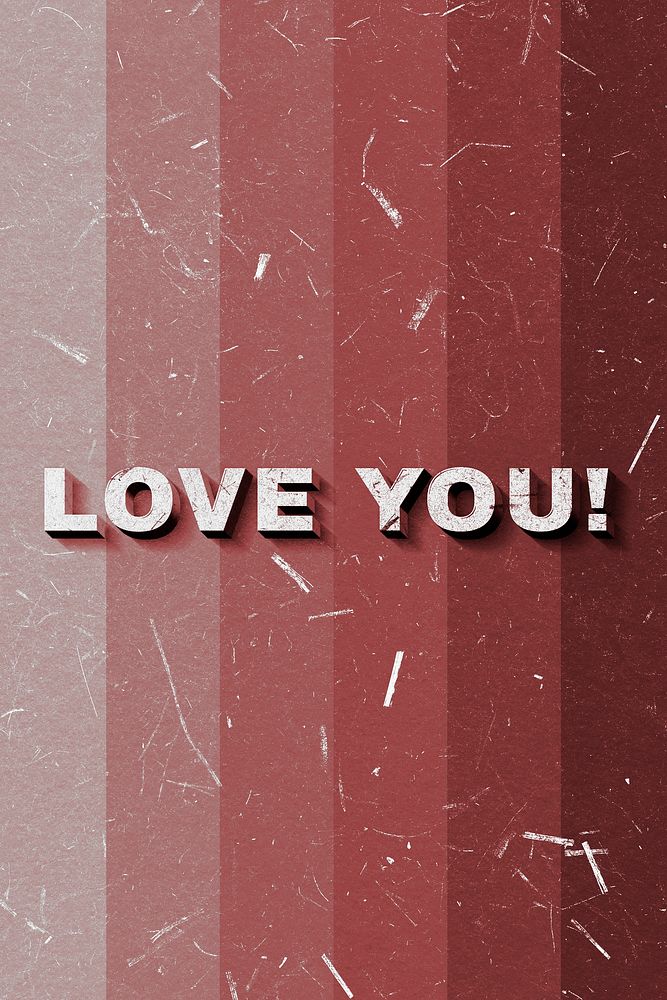 Red Love You! 3D quote paper texture font typography