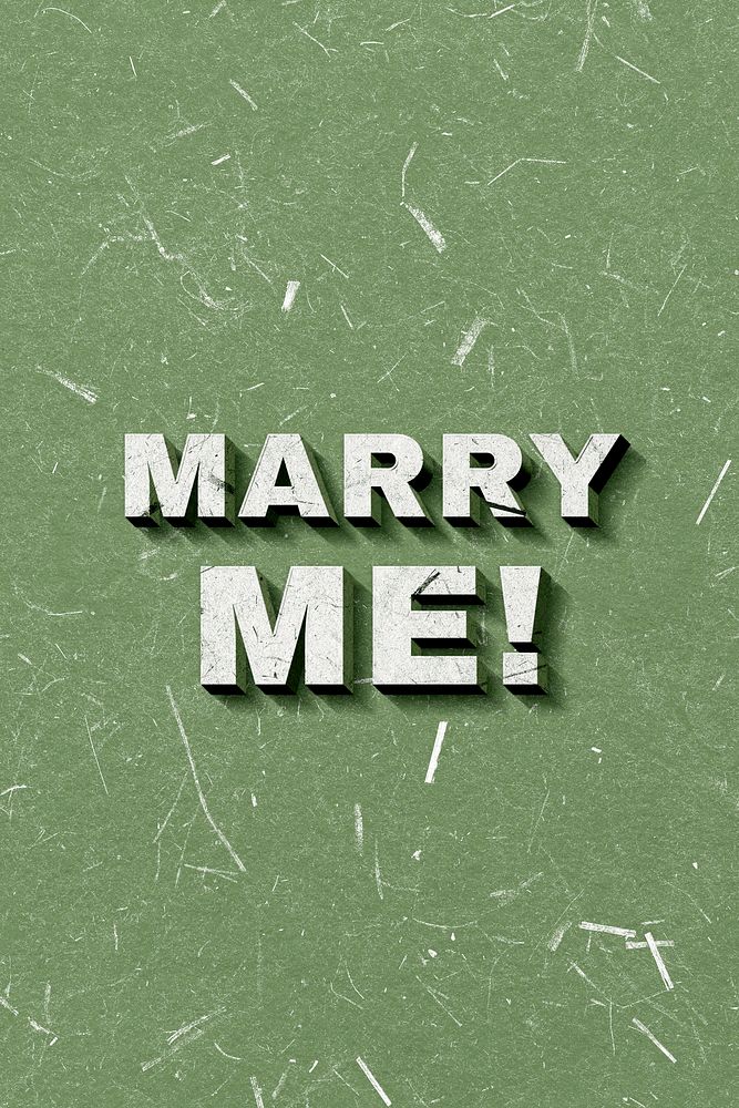 Marry Me! green 3D vintage quote on paper texture