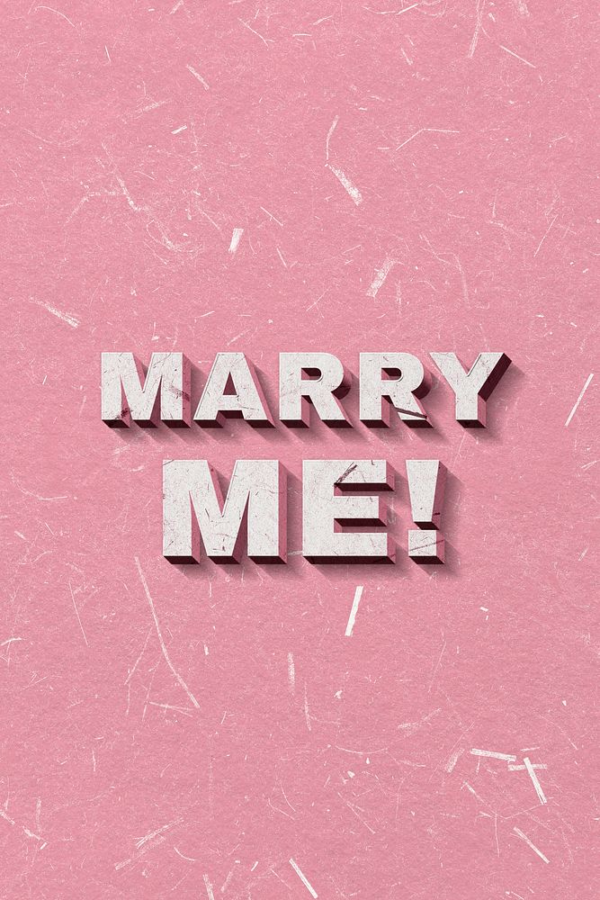 Marry Me! pink 3D vintage quote on paper texture