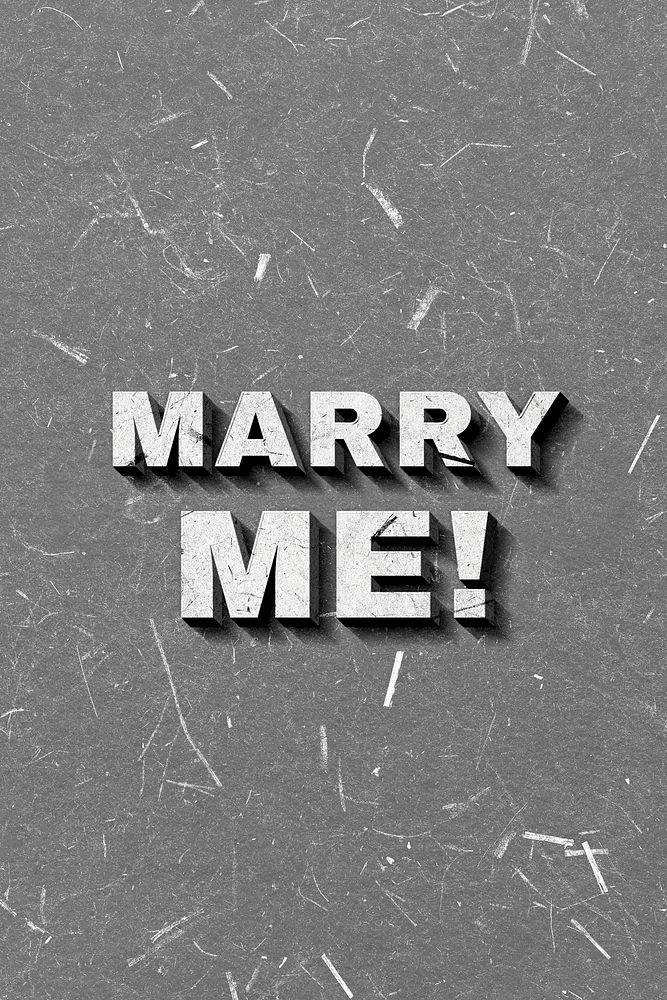 Marry Me! gray 3D vintage quote on paper texture