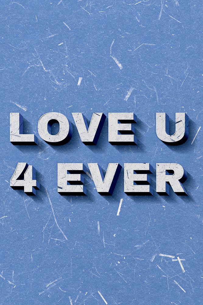 Love U 4 Ever blue quote on paper texture banner