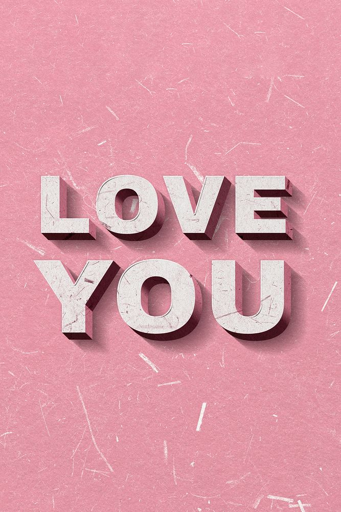 Pink Love You 3D quote paper texture font typography