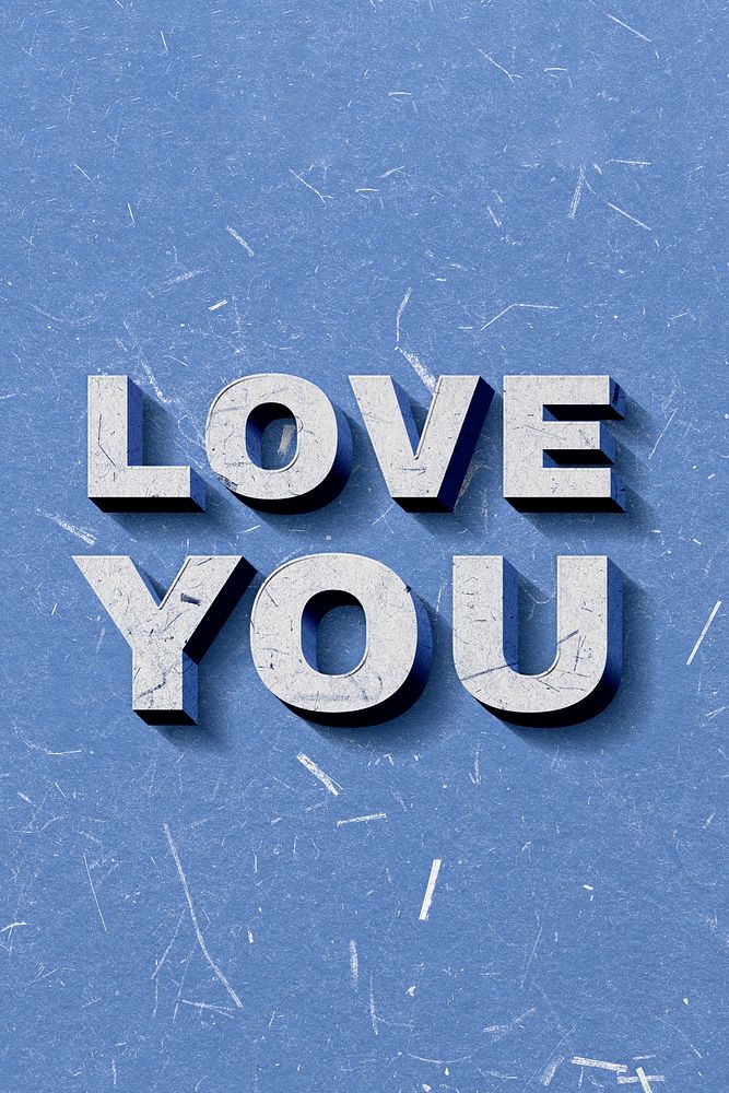 Blue Love You 3D quote paper texture font typography