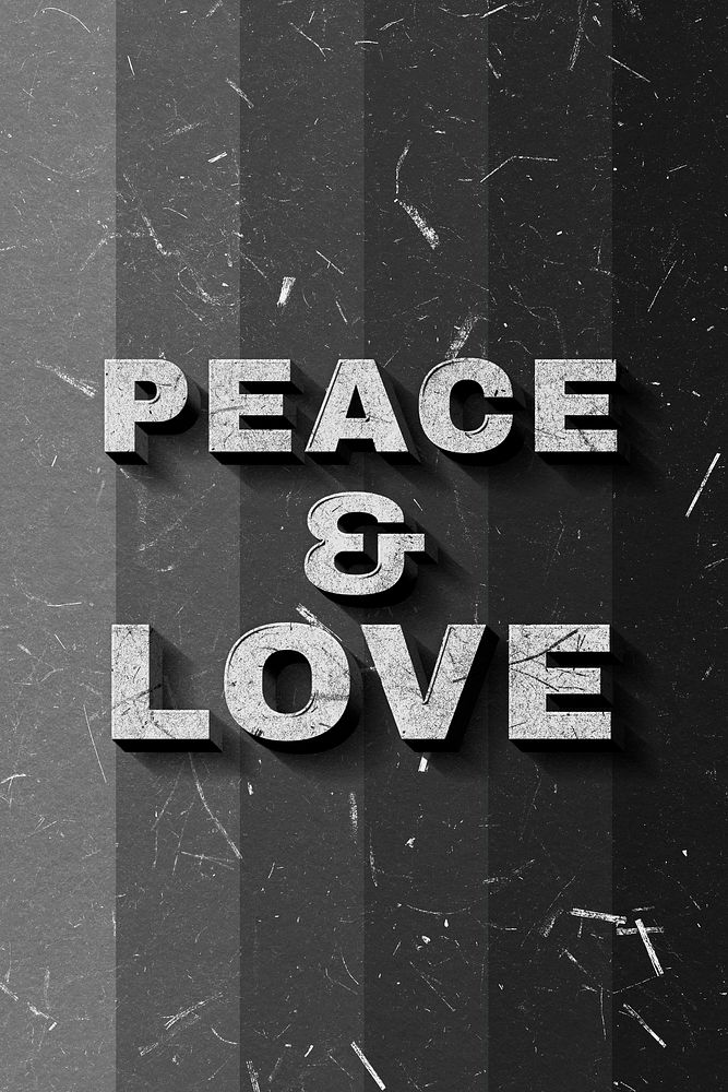 Peace & Love grayscale 3D vintage quote on paper texture