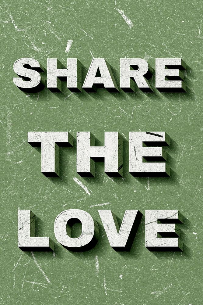 Green Share the Love 3D vintage quote on paper texture