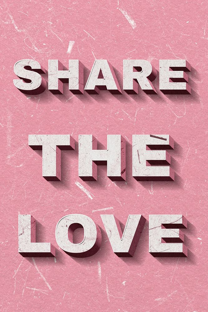 Pink Share the Love 3D vintage quote on paper texture