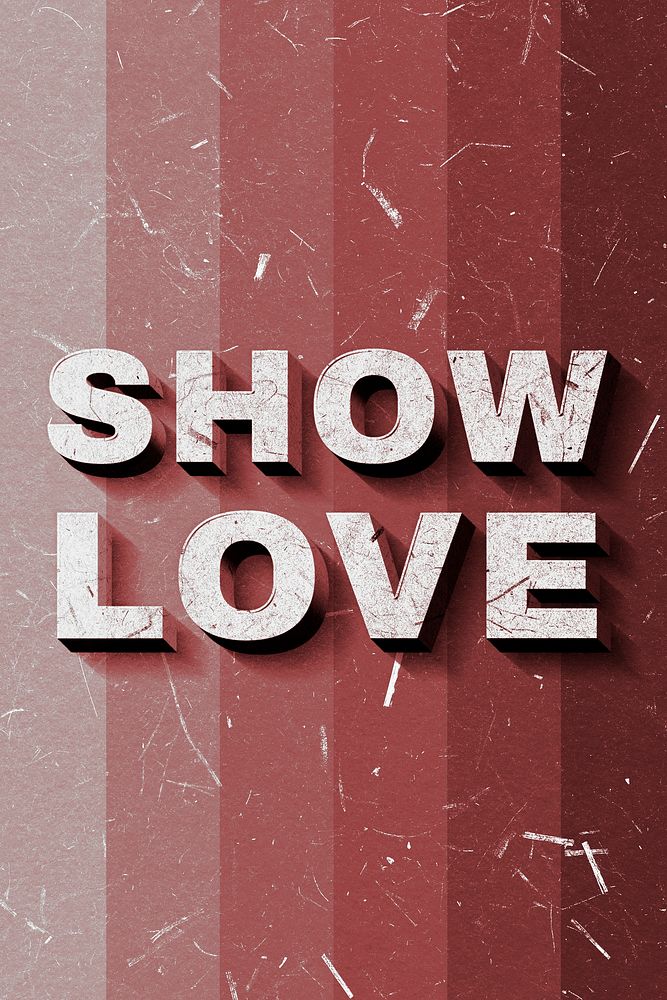 Show Love red 3D trendy quote textured font typography