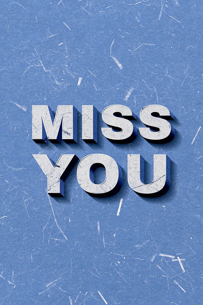 Miss You blue 3D trendy quote textured font typography