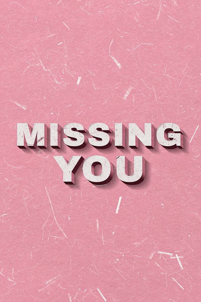 Pink Missing You 3D quote paper texture font typography