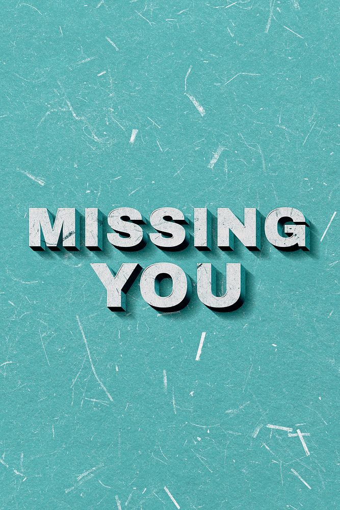 Green Missing You 3D quote paper texture font typography