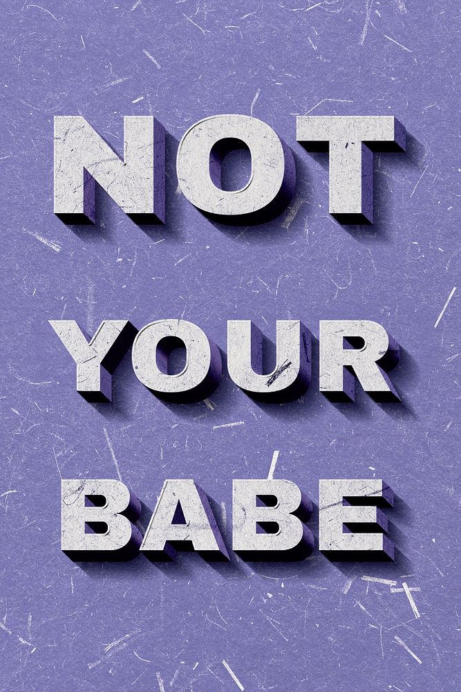 Purple Not Your Babe 3D vintage quote on paper texture