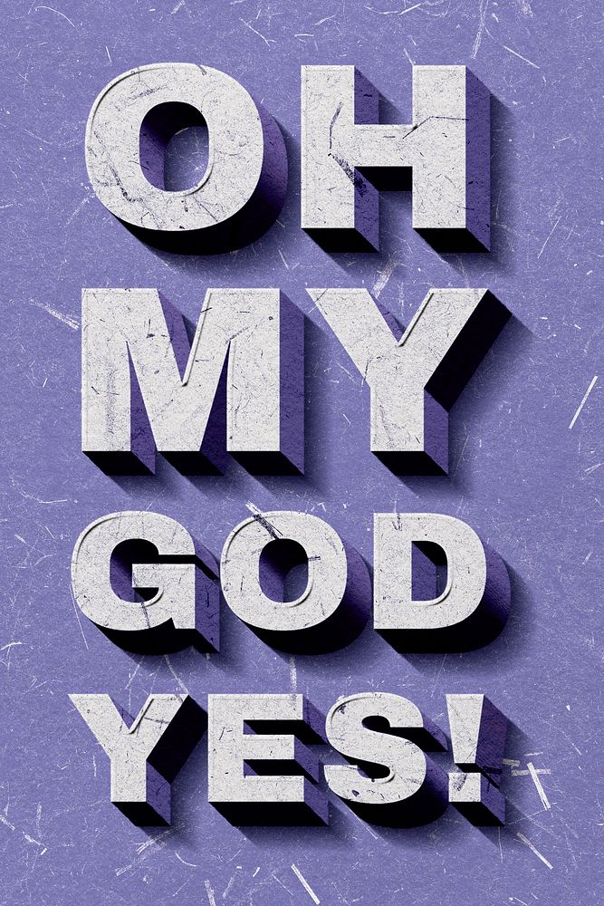 3D Oh My God, Yes! purple quote paper font typography banner
