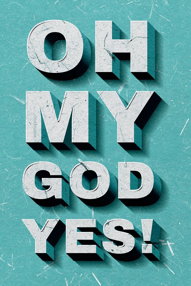 3D Oh My God, Yes! green quote paper font typography banner
