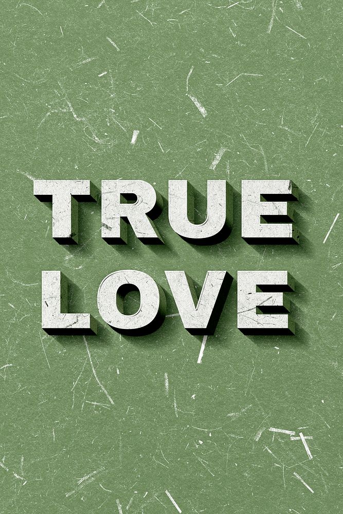 Green True Love 3D quote paper texture font typography