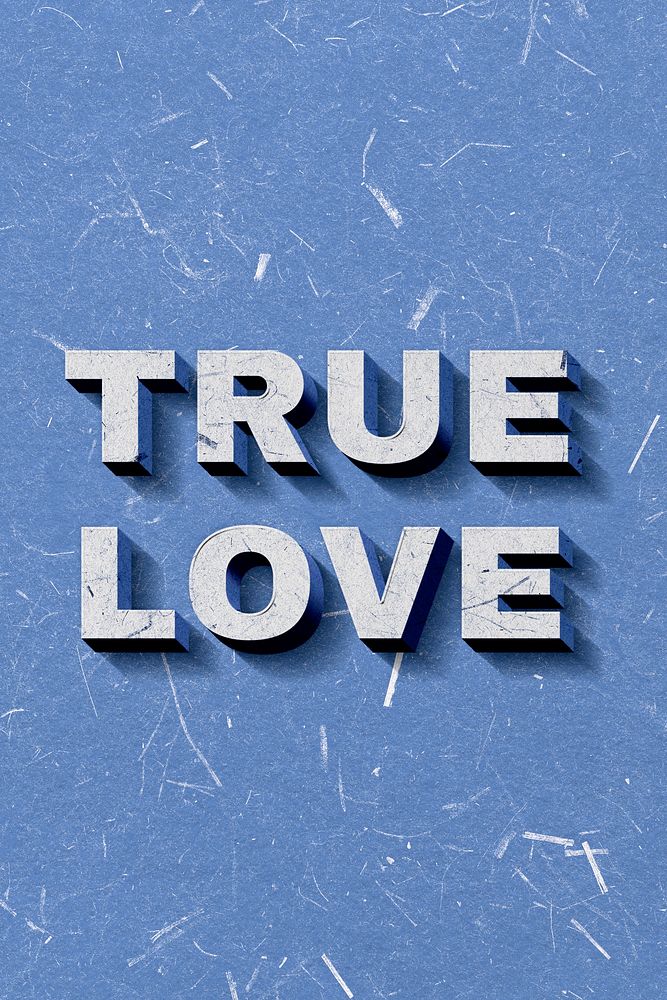 Blue True Love 3D quote paper texture font typography
