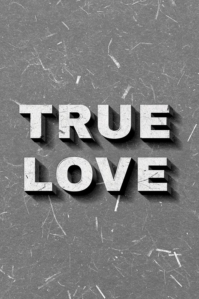 Gray True Love 3D quote paper texture font typography