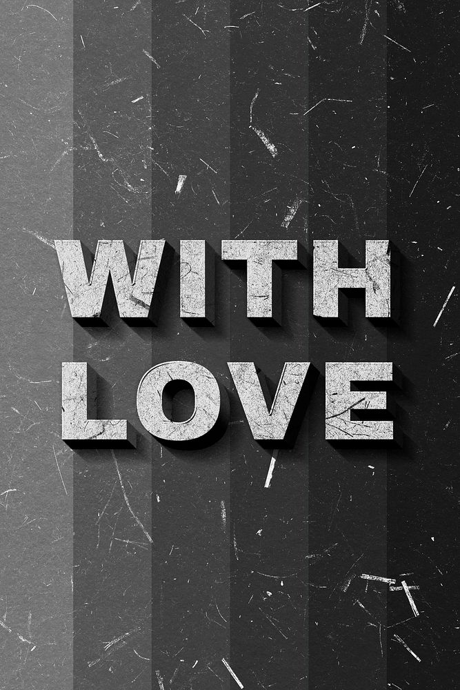 With Love grayscale 3D vintage quote on paper texture