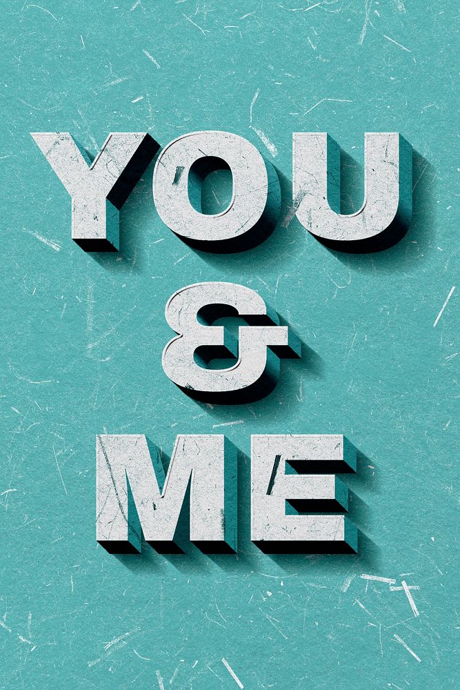 You & Me mint green 3D trendy quote textured font typography