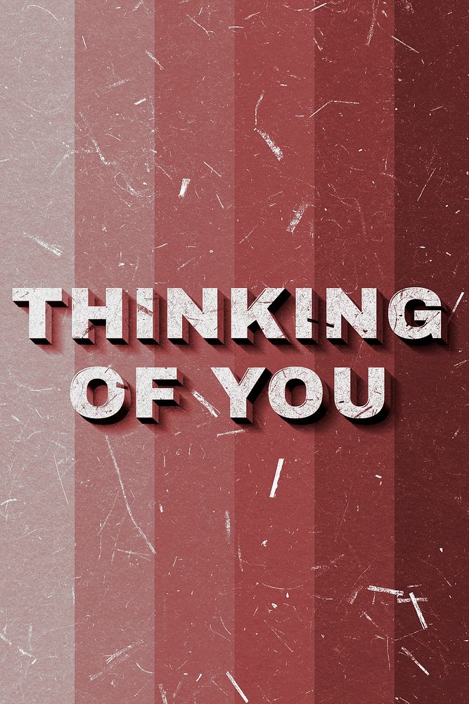 Thinking of You red 3D trendy quote textured font typography