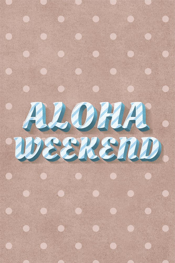 Aloha weekend word striped font typography