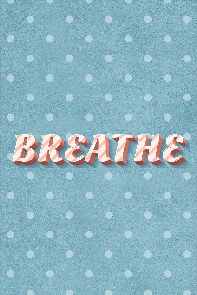 Breathe word cute vintage typeface
