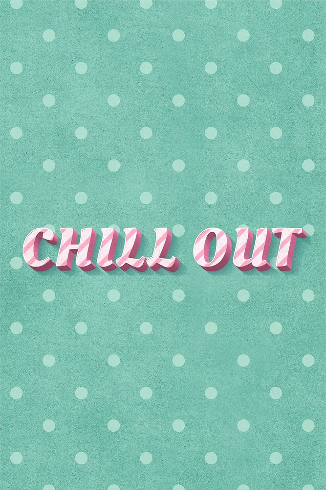 Chill out text 3d vintage word clipart