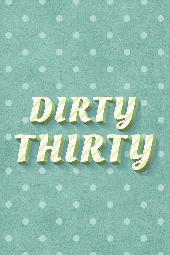 Colorful font candy cane typography word dirty thirty