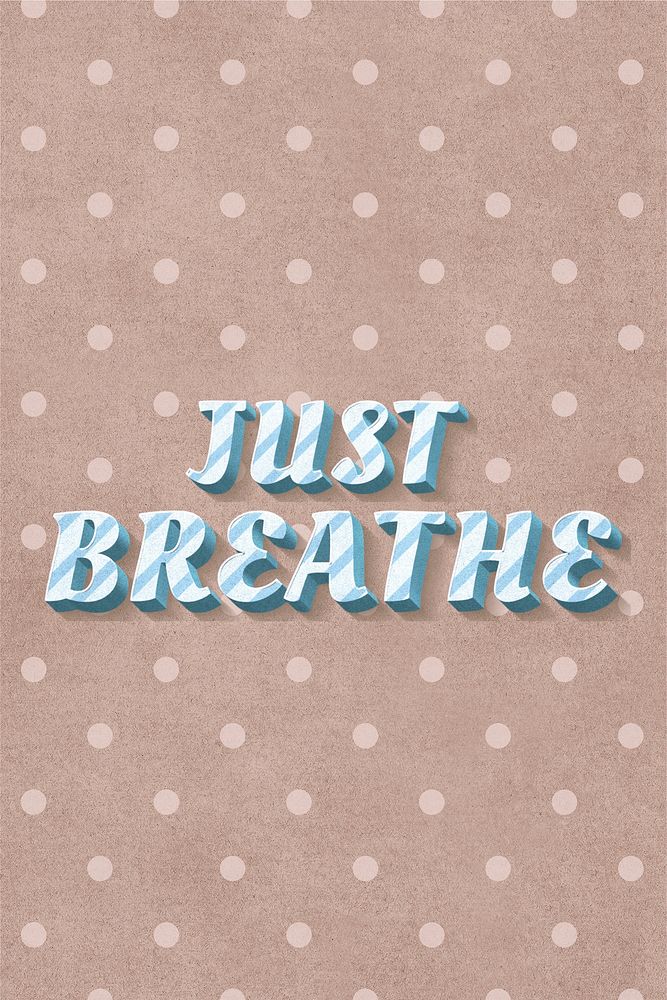 Just breathe text pastel stripe pattern