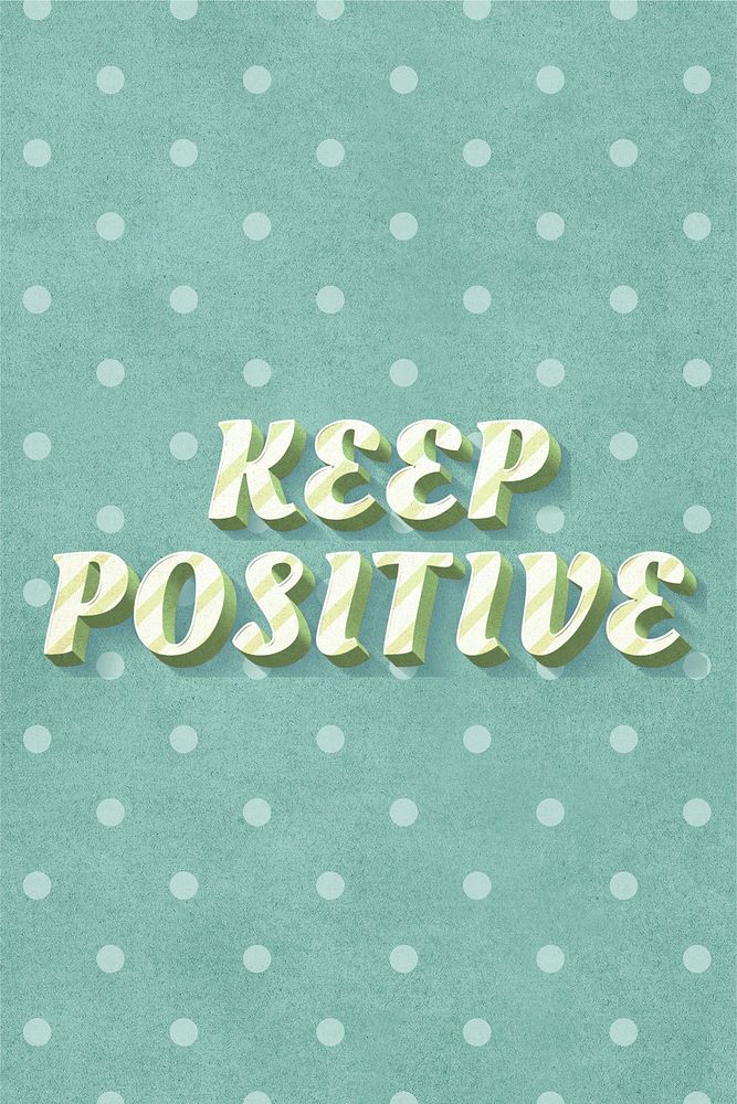 Keep positive word striped font typography