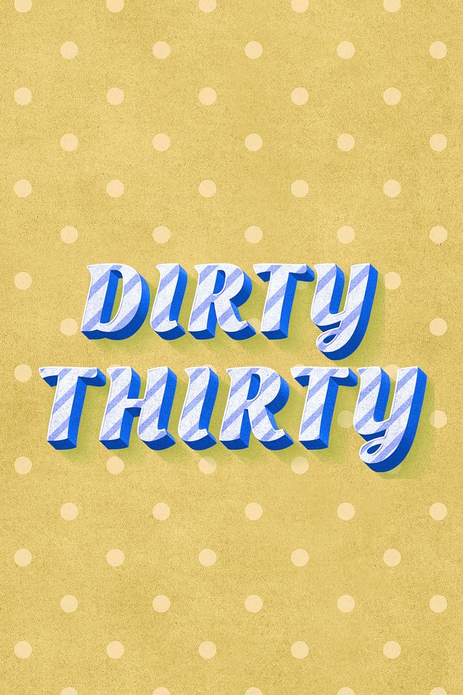 Dirty thirty text pastel stripe pattern