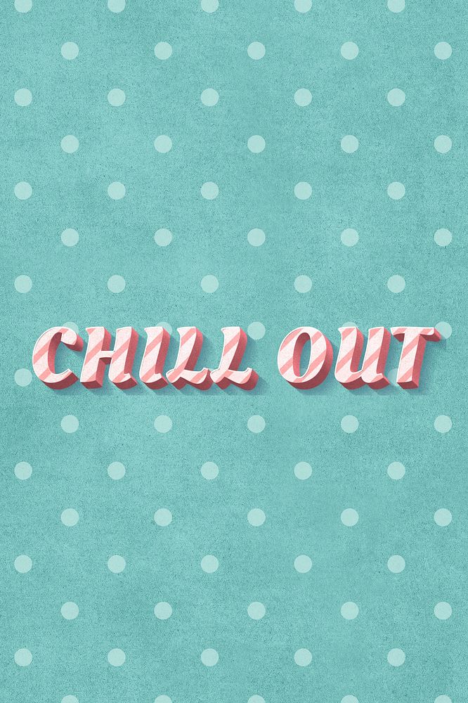 Chill out text 3d vintage word clipart