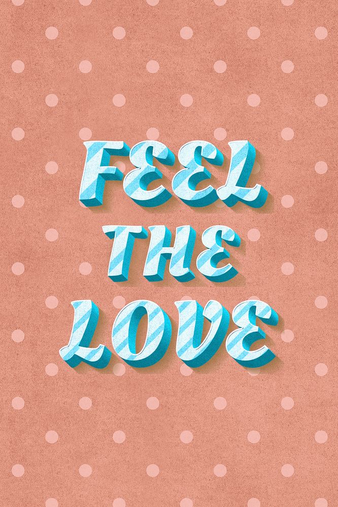 Feel the love text 3d vintage word clipart
