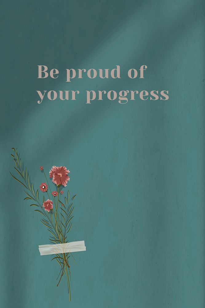 Inspirational quote be proud of your progress on wall