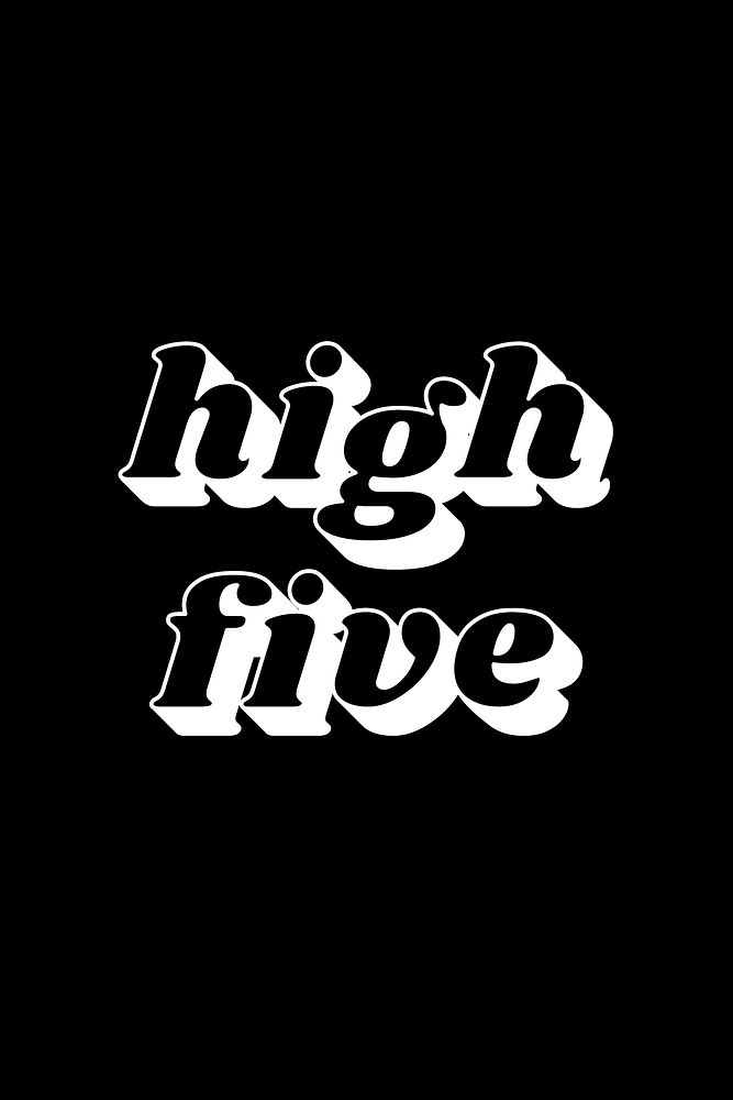 Retro bold font high five text shadow typography