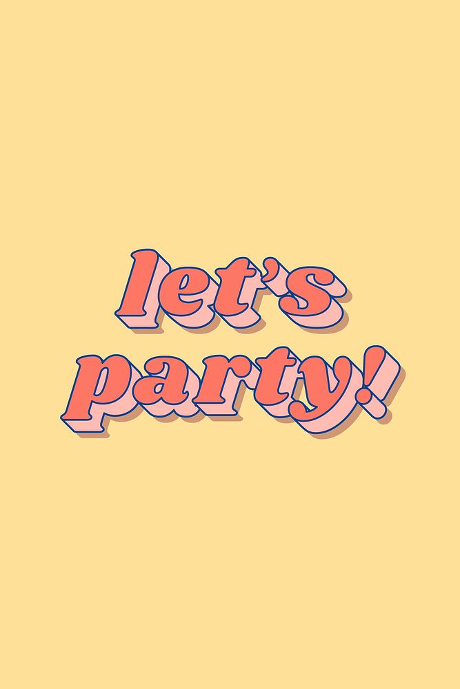 Let's party! text retro pastel shadow font