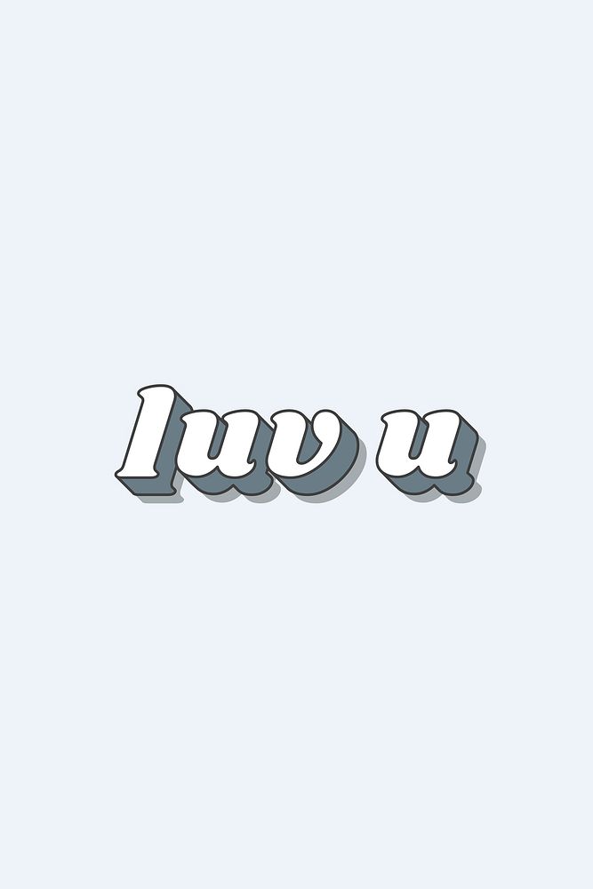 Luv U word 3d typography vector in gray