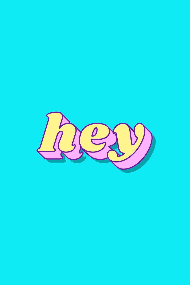 Hey word retro typography vector