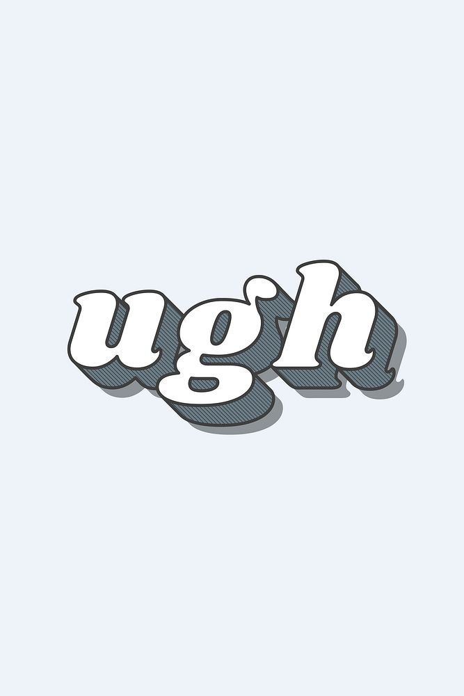 Ugh word funky typography vector