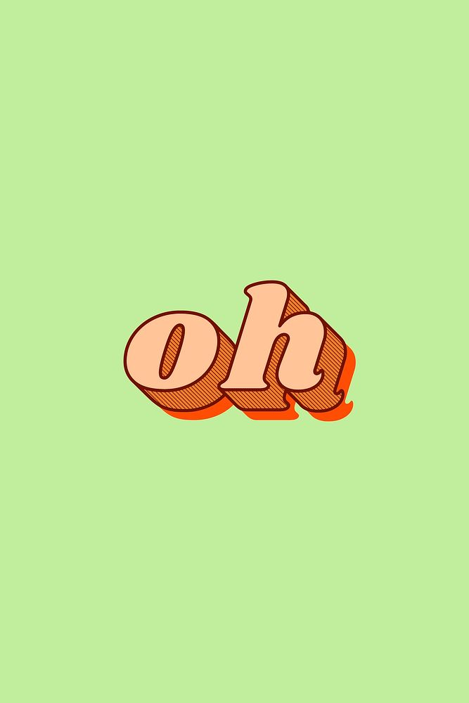 Retro oh bold font typography 3d effect